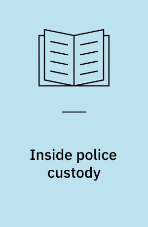 Inside police custody : an empirical account of suspects' rights in four jurisdictions
