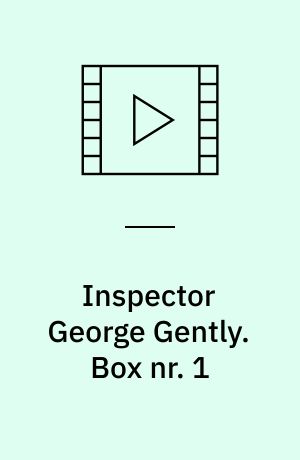 Inspector George Gently. Box nr. 1 (Stor skrift)