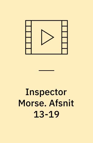 Inspector Morse. Afsnit 13-19