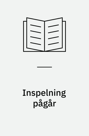 Inspelning pågår : Andersson, von Trier, Fellini, Eriksson