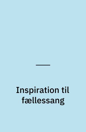 Inspiration til fællessang