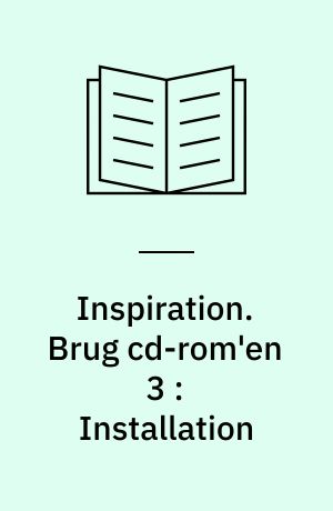Inspiration : få mere glæde af din PC : 123. Brug cd-rom'en 3 : Installation