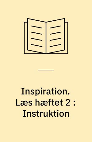 Inspiration : få mere glæde af din PC : 123. Læs hæftet 2 : Instruktion