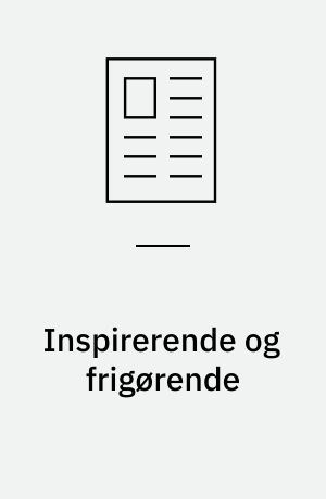 Inspirerende og frigørende