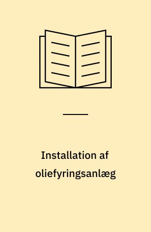 Installation af oliefyringsanlæg