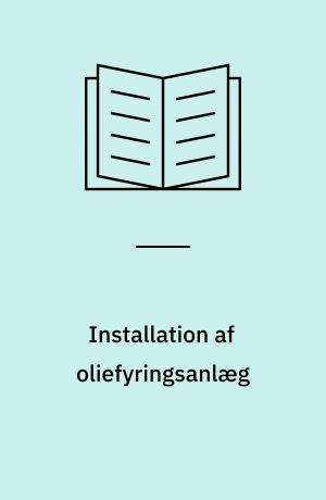 Installation af oliefyringsanlæg