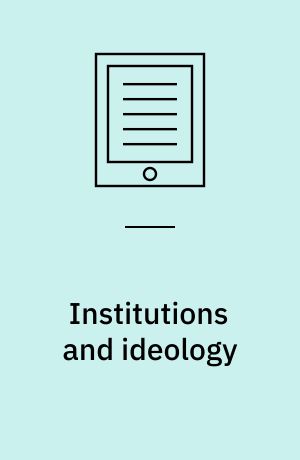 Institutions and ideology