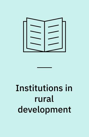 Institutions in rural development : property rights and natural resources