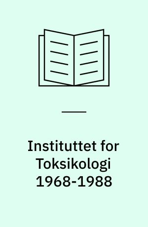 Instituttet for Toksikologi 1968-1988