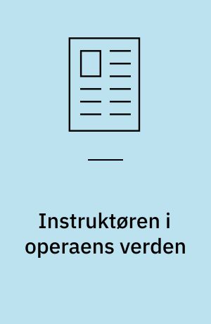 Instruktøren i operaens verden