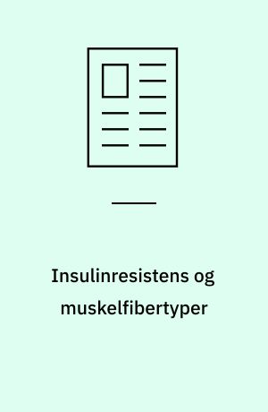 Insulinresistens og muskelfibertyper
