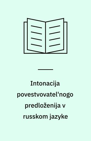 Intonacija povestvovatel'nogo predloženija v russkom jazyke