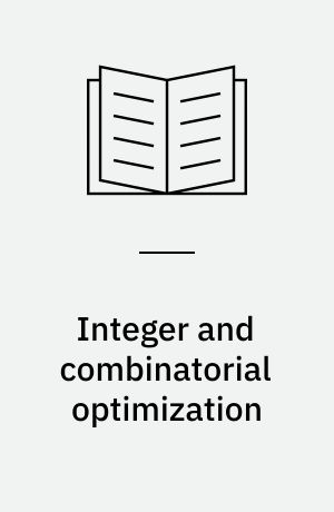 Integer and combinatorial optimization