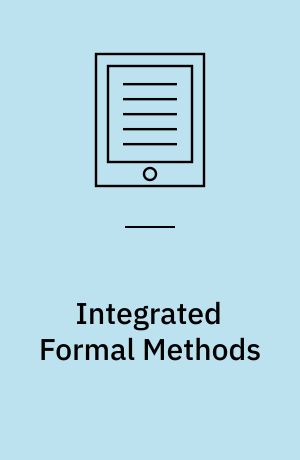 Integrated Formal Methods : 5th International Conference, IFM 2005, Eindhoven, The Netherlands, November 29 - December 2, 2005. Proceedings