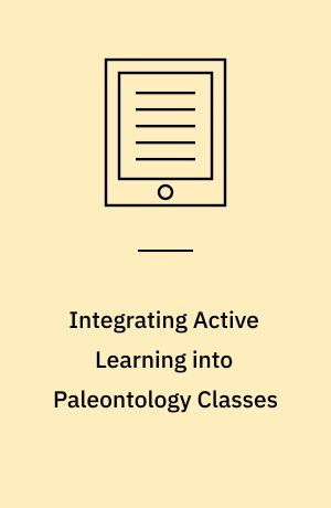 Integrating Active Learning into Paleontology Classes