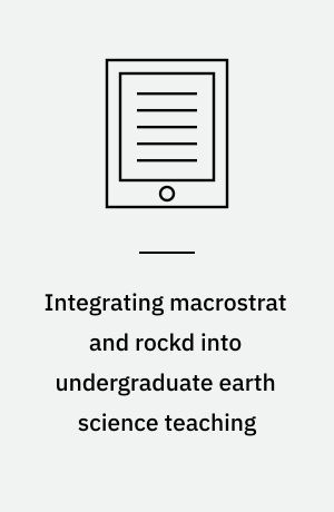 Integrating macrostrat and rockd into undergraduate earth science teaching