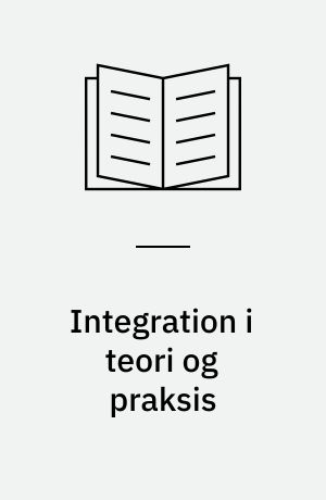 Integration i teori og praksis : en studie af folketingets EF-tiltrædelsesdebat og samarbejdets udvikling siden
