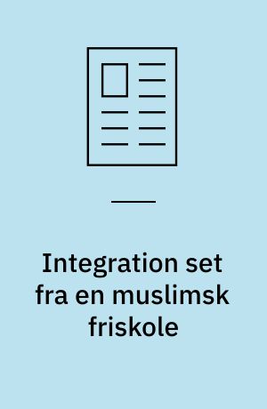 Integration set fra en muslimsk friskole