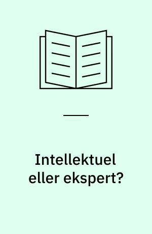 Intellektuel eller ekspert? : Ørsted programmet : ånd, opdragelse, undervisning