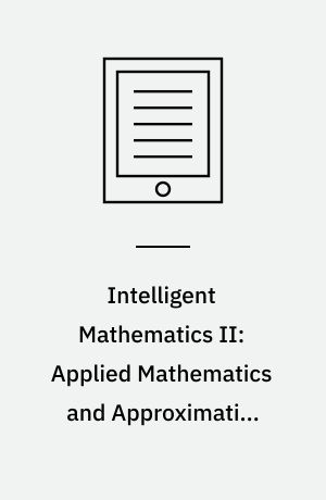 Intelligent Mathematics II: Applied Mathematics and Approximation Theory