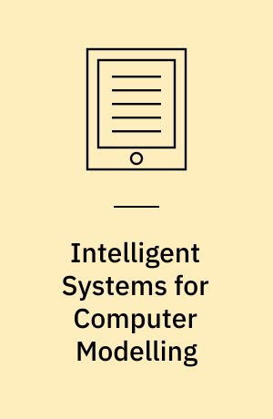 Intelligent Systems for Computer Modelling : Proceedings of the 1st European-Middle Asian Conference on Computer Modelling 2015, EMACOM 2015