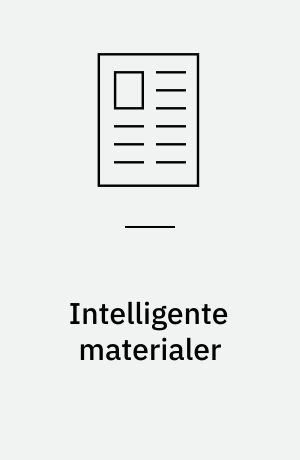Intelligente materialer : giver tryksagen nye funktioner