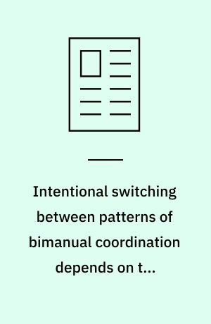 Intentional switching between patterns of bimanual coordination depends on the intrinsic dynamics of the patterns