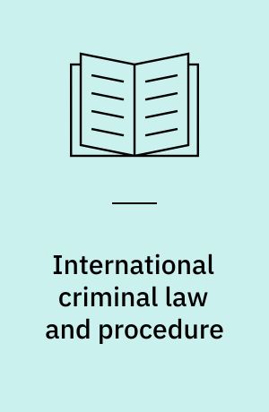 International criminal law and procedure