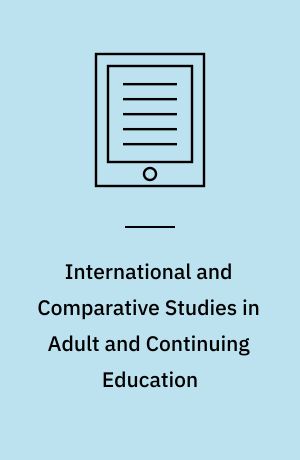 International and Comparative Studies in Adult and Continuing Education