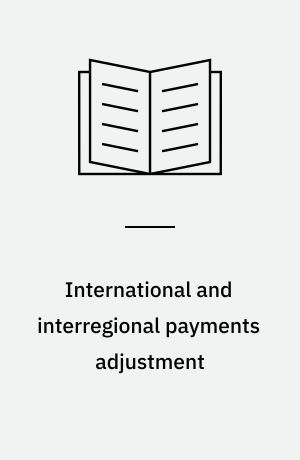 International and interregional payments adjustment : A synthetic view