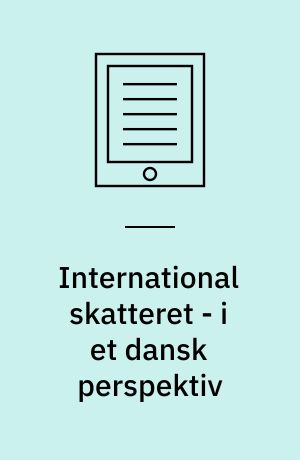 International skatteret - i et dansk perspektiv