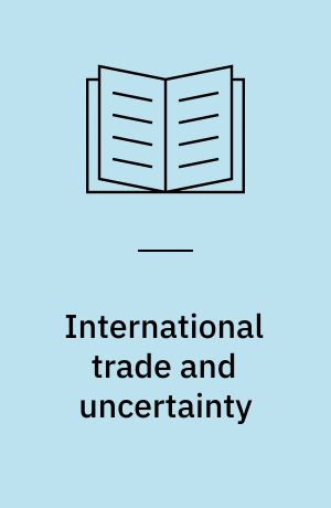 International trade and uncertainty : simple general equilibrium models involving randomness