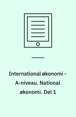 International økonomi - A-niveau. National økonomi. Del 1