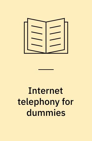 Internet telephony for dummies