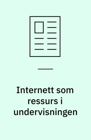 Internett som ressurs i undervisningen