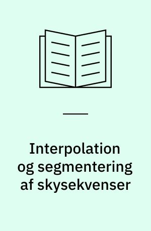 Interpolation og segmentering af skysekvenser