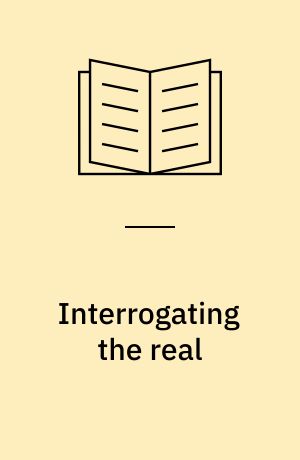 Interrogating the real