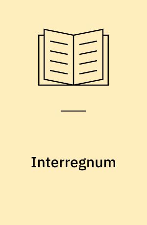 Interregnum : Thriller