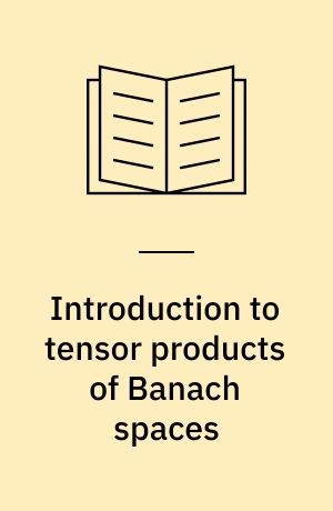 Introduction to tensor products of Banach spaces