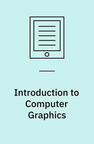 Introduction to Computer Graphics : Using Java 2D and 3D