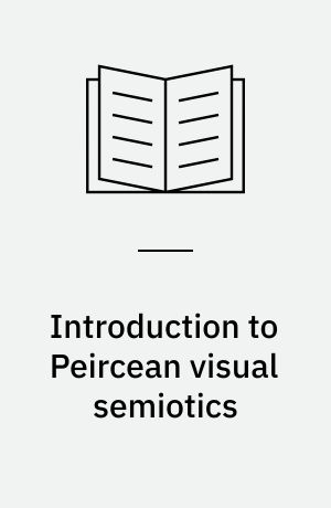 Introduction to Peircean visual semiotics