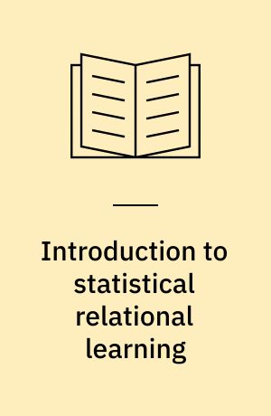 Introduction to statistical relational learning
