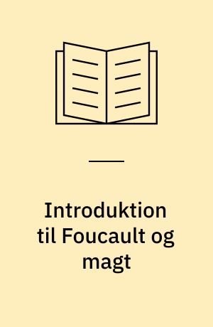 Introduktion til Foucault og magt