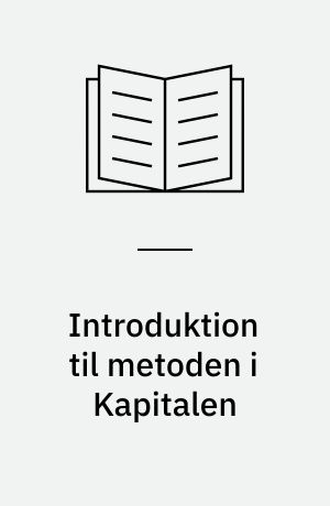 Introduktion til metoden i Kapitalen