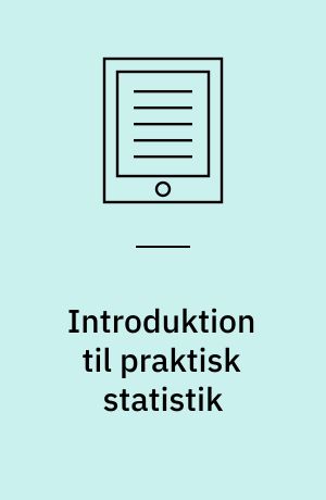 Introduktion til praktisk statistik