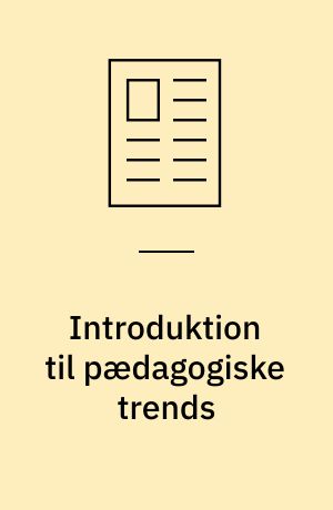 Introduktion til pædagogiske trends