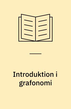 Introduktion i grafonomi : det lingvistiska skriftstudiet