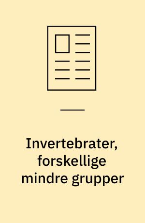 Invertebrater, forskellige mindre grupper