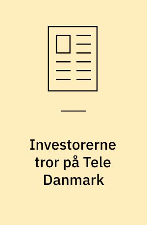 Investorerne tror på Tele Danmark