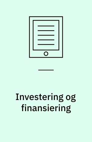 Investering og finansiering